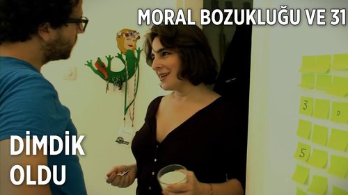Low Morale and the 31st (Moral Bozukluğu ve 31)