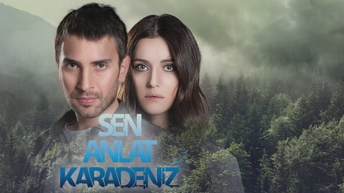 Erzähl mir vom Schwarzen Meer (Sen Anlat Karadeniz)