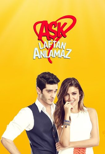 L'amour ne comprend pas les mots. (Aşk Laftan Anlamaz)