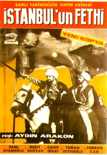 The Conquest of Constantinople (İstanbul'un Fethi)