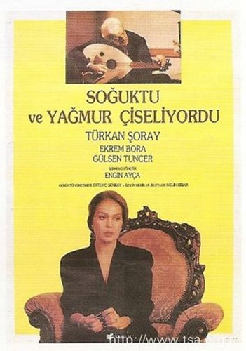 Soğuktu ve Yağmur Çiseliyordu
