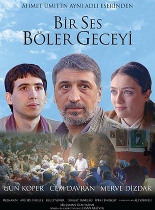 Une voix brise la nuit (Bir Ses Böler Geceyi)