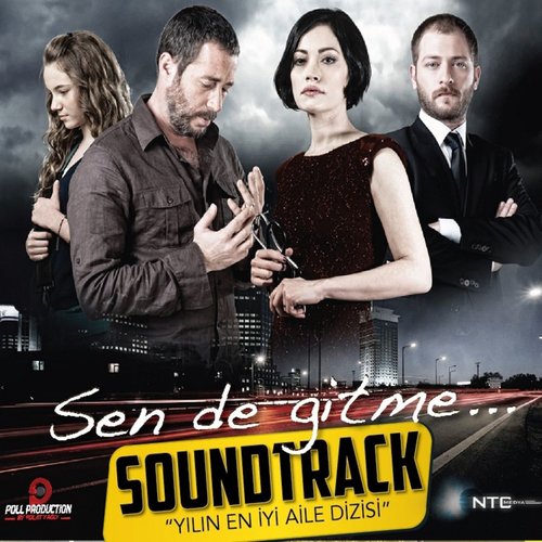 Don't You Leave Too (Sende Gitme)
