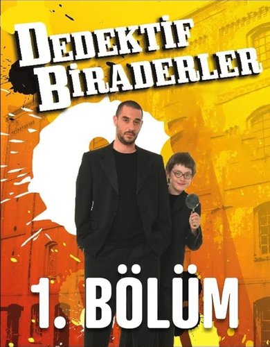 The Detective Brothers – 2008 (Dedektif Biraderler)