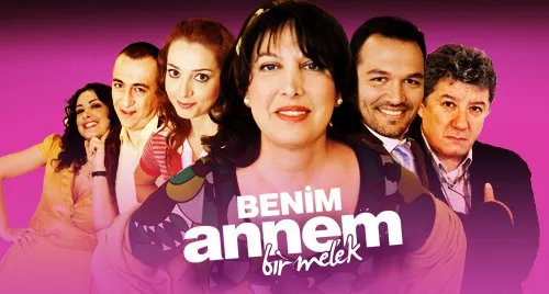 My Mother Is an Angel (2009 - Benim Annem Bir Melek)
