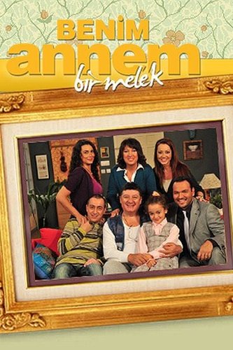My Mother Is an Angel (2009 - Benim Annem Bir Melek)