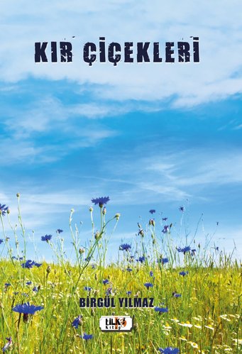 Wildflowers (Kır Çiçekleri)