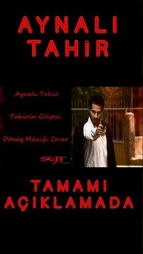 Tahir mit den Spiegeln (Aynalı Tahir)