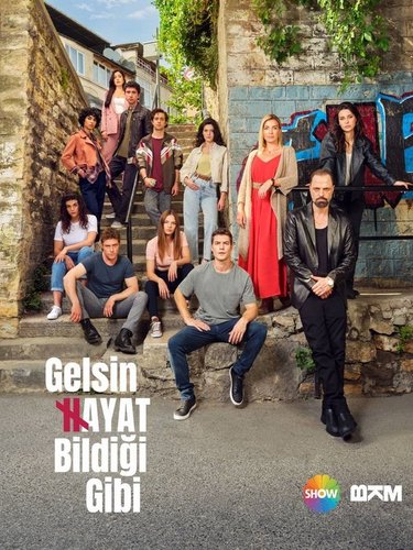 Gelsin Hayat Bildiği Gibi