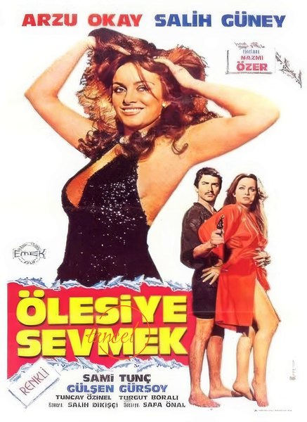 Ölesiye Sevmek