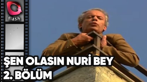 Bless You, Nuri Bey (Şen Olasın Nuri Bey)