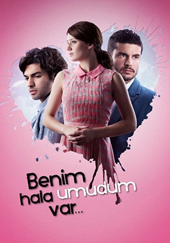 ويبقى الأمل (Benim Hala Umudum Var)