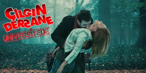 Çılgın Dershane Üniversitede