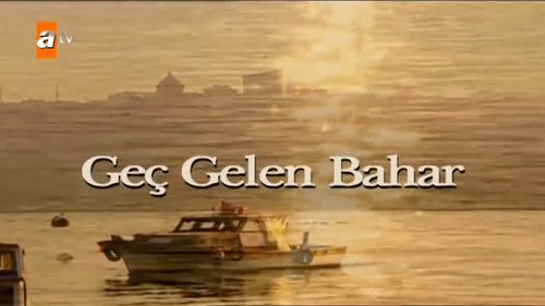 Запоздалая весна (Geç Gelen Bahar)