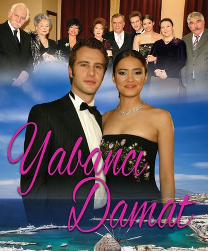 الغريب (Yabancı Damat)