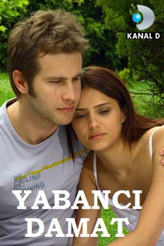 الغريب (Yabancı Damat)