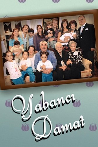 الغريب (Yabancı Damat)