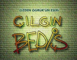 Çılgın Bediş
