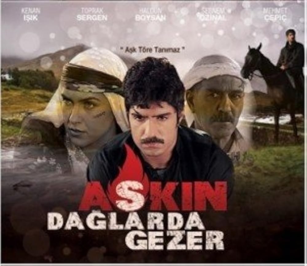 Aşkın Dağlarda Gezer