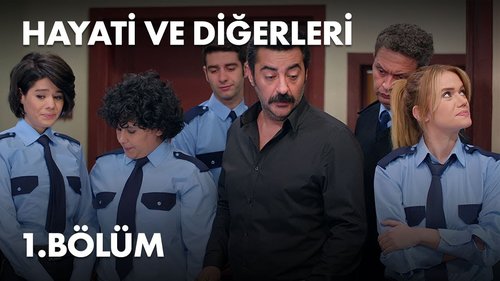 Hayati and the Others (Hayati ve Diğerleri)
