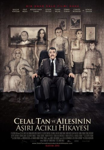 The Extremely Tragic Story of Celal Tan and His Family (Celal Tan ve Ailesinin Aşırı Acıklı Hikayesi)