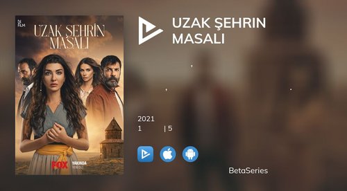 El cuento de una ciudad lejana (Uzak Şehrin Masalı)