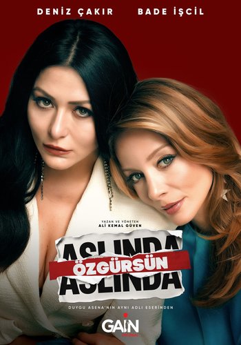 Aslında Özgürsün