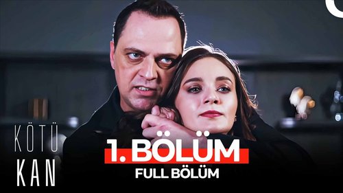 Bad Blood (Kötü Kan)