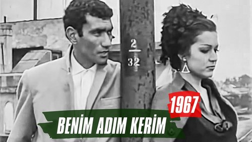 Je m'appelle Kerim (Benim Adım Kerim)
