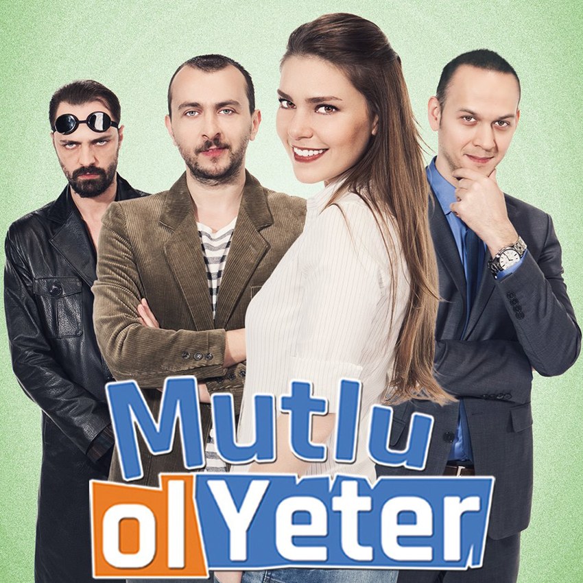 كن سعيداً فقط (Mutlu Ol Yeter)