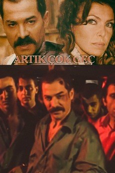 It's Too Late Now (Artık Çok Geç)