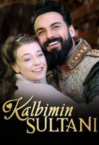 Sultan of My Heart (Kalbimin Sultanı)