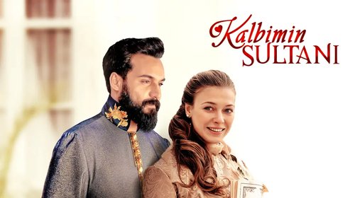 Sultan of My Heart (Kalbimin Sultanı)
