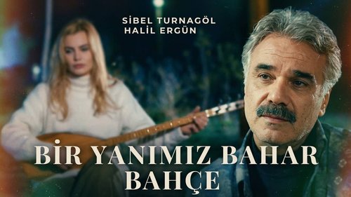 One Side of Us Is a Spring Garden (Bir Yanımız Bahar Bahçe)