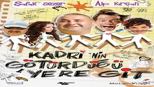 Follow Kadri, Not Your Heart (Kadri'nin Götürdüğü Yere Git)