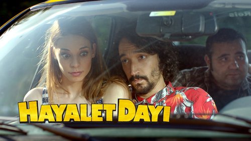 Ghost Uncle (Hayalet Dayı)
