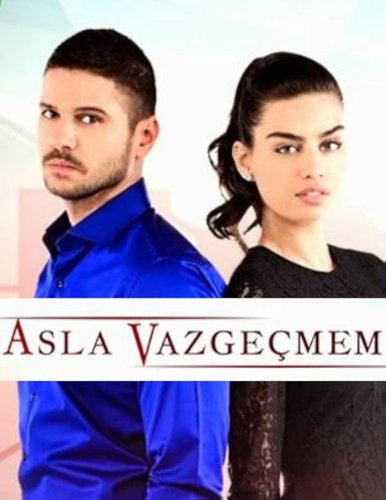 Никогда не откажусь (Asla Vazgeçmem)