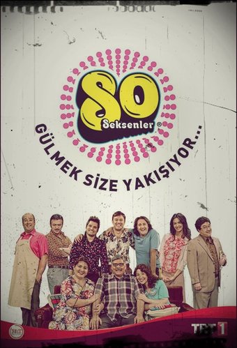 The Eighties (Seksenler)