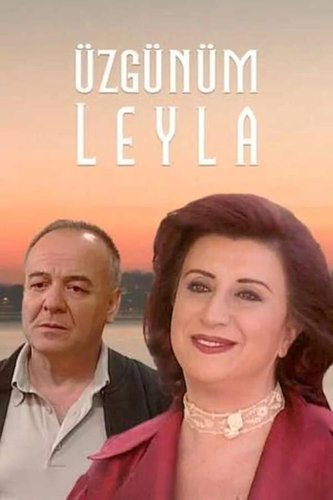 Je suis désolé, Leyla (Üzgünüm Leyla)