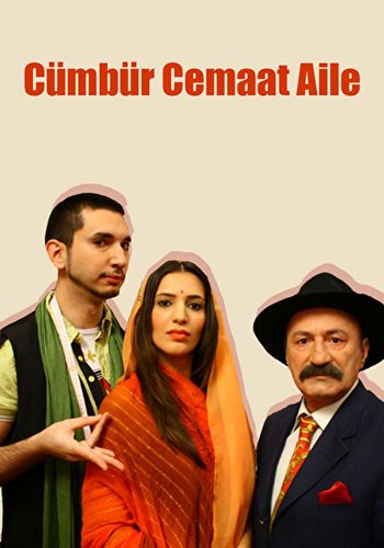 Toute la famille réunie (Cümbür Cemaat Aile)