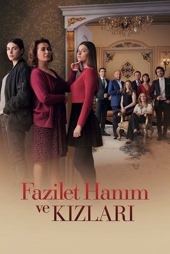 Fazilet Hanım and Her Daughters (Fazilet Hanım ve Kızları)