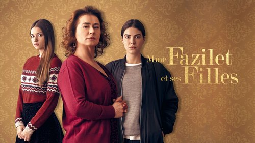 Fazilet Hanım and Her Daughters (Fazilet Hanım ve Kızları)