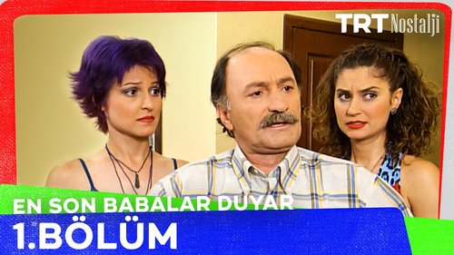 En Son Babalar Duyar