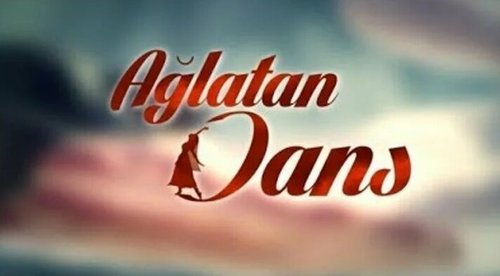 The Dance That Makes You Cry (Ağlatan Dans)