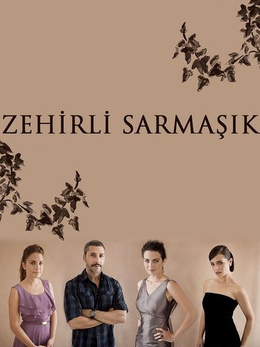 Ядовитый плющ (Zehirli Sarmaşık)