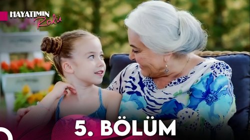 The Role of My Life (Hayatımın Rolü)