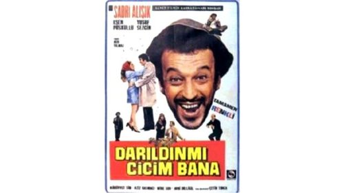 Darıldın mı Cicim Bana