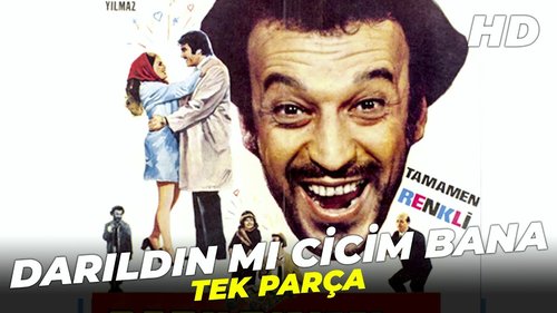 Darıldın mı Cicim Bana