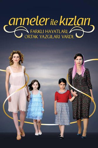 Mothers and Their Daughters (Anneler ile Kızları)