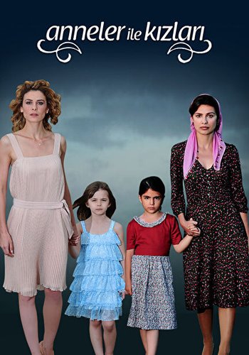 Mothers and Their Daughters (Anneler ile Kızları)